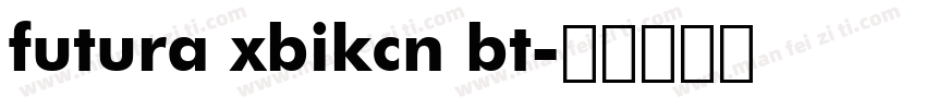 futura xbikcn bt字体转换